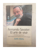 Fernando Savater: El arte de vivir de  Juan Arias
