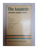The Amateur and other modern stories de  Roland Hindmarsh