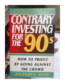 Contrary investing for the '90s de  Richard E. Band