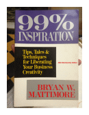 99 % inspiration de  Bryan W. Mattimore