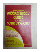 Weekender's guide to the four seasons de  Robert Shosteck's