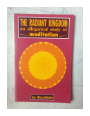 The radiant kingdom an allegorical study of meditation de  Ian Macwhinnie