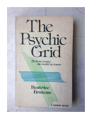 The psychic grid de  Beatrice Bruteau