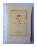 The yoga of discipline de  Swami Chidvilasananda