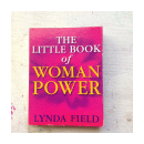 The little book of Woman power de  Lynda Field