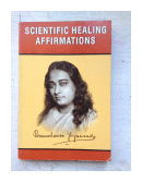 Scientific healing affirmations de  Paramahansa Yogananda