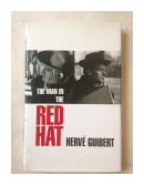 The man in the red hat de  Herve Guibert