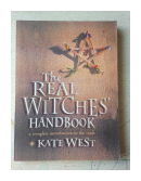 The real witches handbook de  Kate West