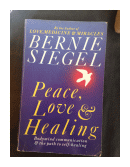Peace, love & Healing de  Bernie S. Siegel