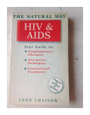 The natural way HIV & AIDS de  Leon Chaitow