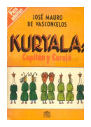 Kuryala: Capitan y caraja de  Jose Mauro de Vasconcelos