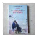 Paris es siempre una buena idea de  Nicolas Barreau