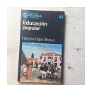 Educacion popular de  Hector Felix Bravo