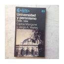 Universidad y peronismo (1946-1955) de  Carlos Mangone - Jorge A. Warley