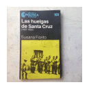 Las huelgas de Santa Cruz (1921-1922) de  Susana Fiorito
