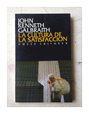La cultura de la satisfaccion de  John Kenneth Galbraith