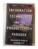 Information technology and the productivity paradox de  Henry C. Lucas, Jr.