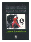 Ensenada aguas cautivas de  Julio Cesar Galtero