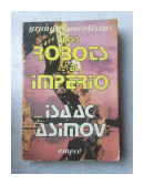 Los robots y el imperio de  Isaac Asimov