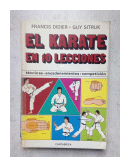 El karate en 10 lecciones de  Francis Didier - Guy Sitruk