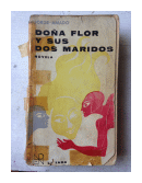 Doa Flor y sus dos maridos de  Jorge Amado