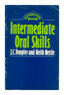Intermediate oral skills - Students books de  J. C. Templer - Keith Nettle