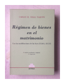 Regimen de bienes en el matrimonio de  Carlos H. Vidal Taquini