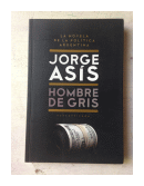 Hombre de gris de  Jorge Asis