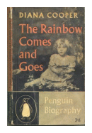 The rainbow comes and goes de  Diana Cooper