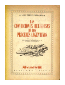 Las convicciones religiosas de los proceres argentinos de  J. Luis Trenti Rocamora
