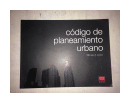Codigo de planeamiento urbano de  Silvano J. Geler
