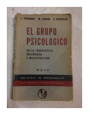 El grupo psicologico de  L. Grinberg - M. Langer - E. Rodrigue