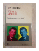 Sobre el dialogo de  David Bohm