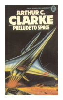 Prelude to space de  Arthur C. Clarke