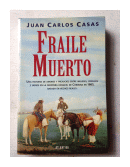 Fraile muerto de  Juan Carlos Casas