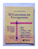 El Catecismo en crucigramas de  Javier E. Ponzi