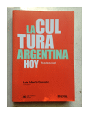 La cultura argentina hoy: Tendencias! de  Luis Alberto Quevedo
