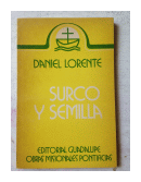 Surco y semilla de  Daniel Lorente