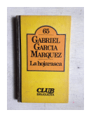 La hojarasca de  Gabriel Garcia Marquez