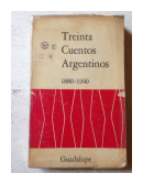 Treinta cuentos argentinos 1880-1940 de  _