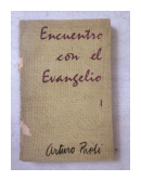 Encuentro con el Evangelio de  Arturo Paoli