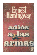 Adios a las armas de  Ernest Hemingway