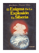El enigma de la explosion en Siberia de  John Baxter - Thomas Atkins