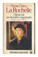 Diario de un hombre engaado de  Pierre Drieu La Rochelle