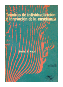 Tecnicas de individualizacion e innovacion de la enseanza de  David J. Klaus