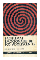 Problemas emocionales de los adolescentes de  J. R. Gallagher - H. I. Harris