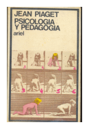 Psicologia y pedagogia de  Jean Piaget