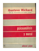 Psicoanalisis y moral de  Gustave Richard