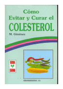 Como evitar y curar el colesterol de  Miguel Gimnez