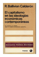 El capitalismo en las ideologias economicas contemporaneas de  R. Ballivian Caldern
